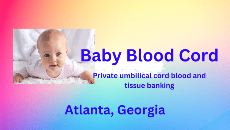 umbilical cord blood and tissue banking Atlanta Georgia