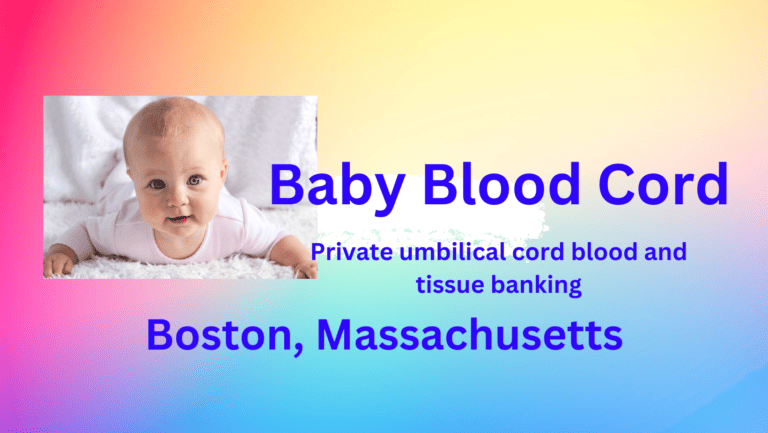 umbilical cord blood and tissue banking Boston Massachusetts