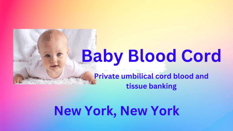 umbilical cord blood and tissue banking New York, New York