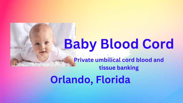 umbilical cord blood and tissue banking Orlando florida