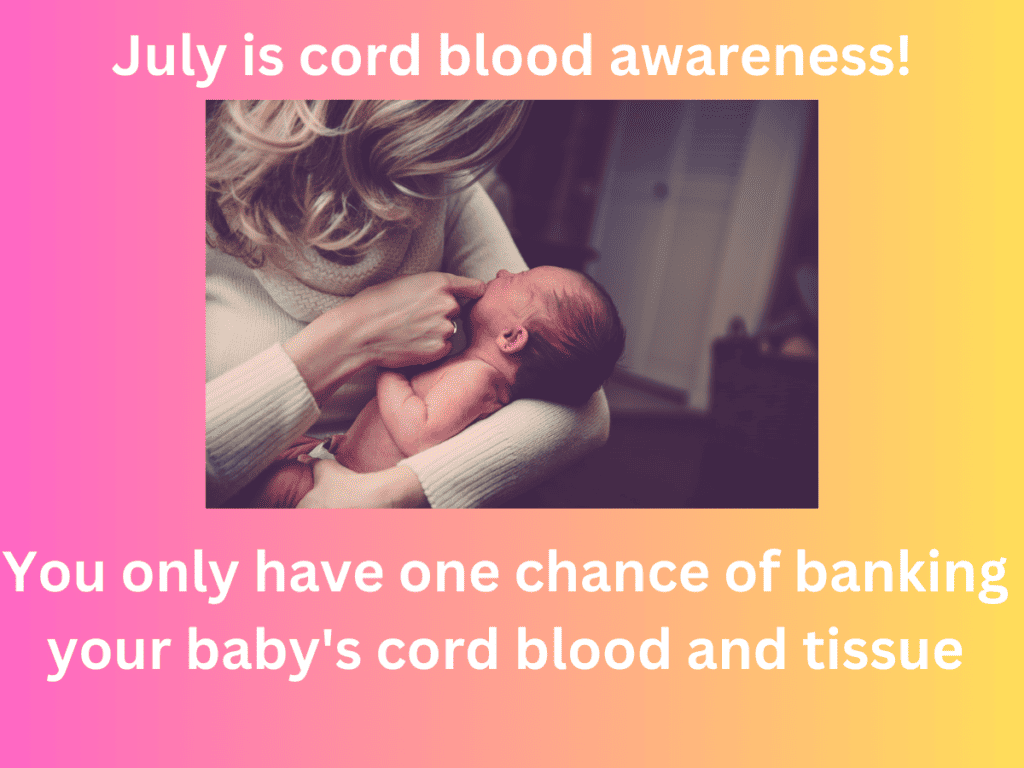 July is cord blood awareness