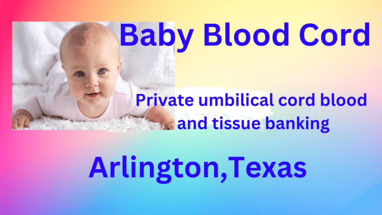 cord blood banking Arlington Texas