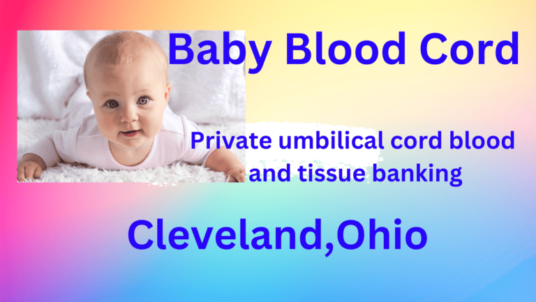 cord blood banking Cleveland Ohio