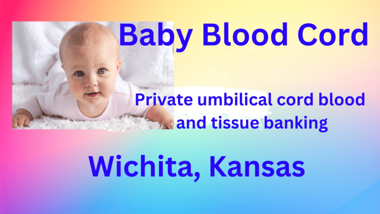 cord blood banking Wichita Kansas
