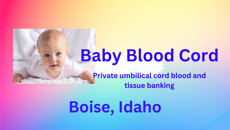 cord blood banking Boise Idaho