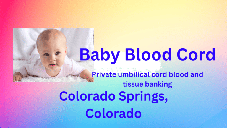 cord blood banking Colorado Springs Colorado