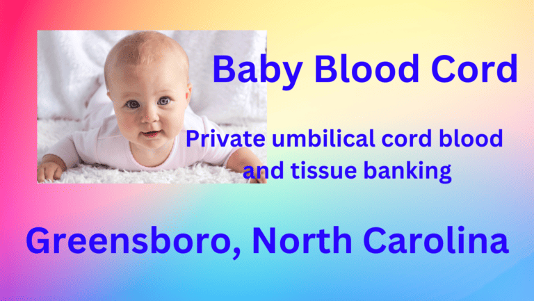 cord blood banking Greensboro North Carolina