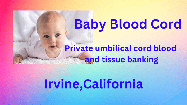cord blood banking Irvine California