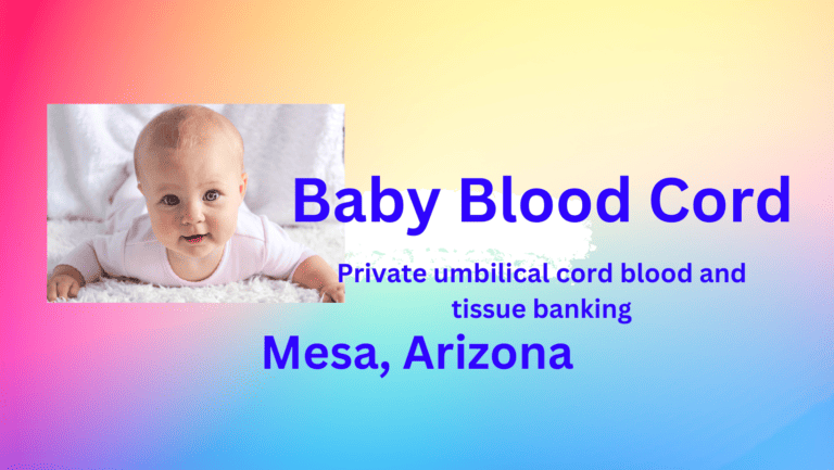 cord blood banking Mesa Arizona