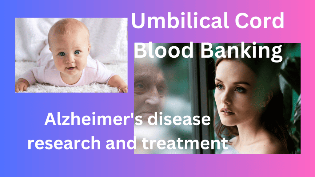 cord blood banking and alzheimer