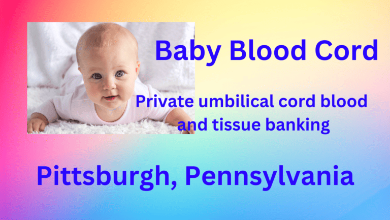 cord blood banking Pittsburgh Pennsylvania