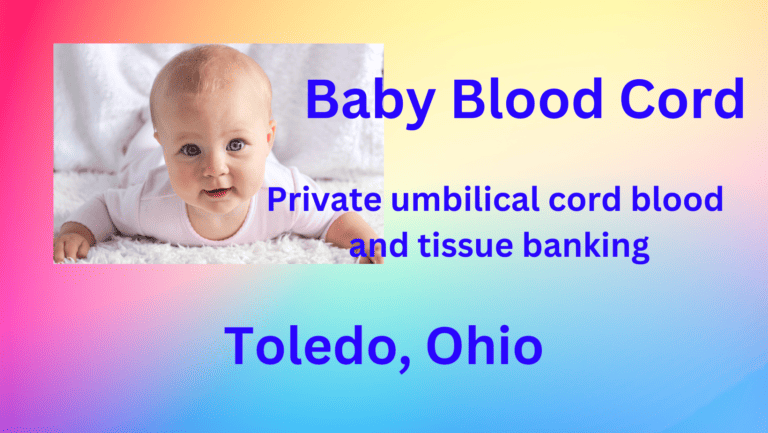 cord blood banking Toledo Ohio