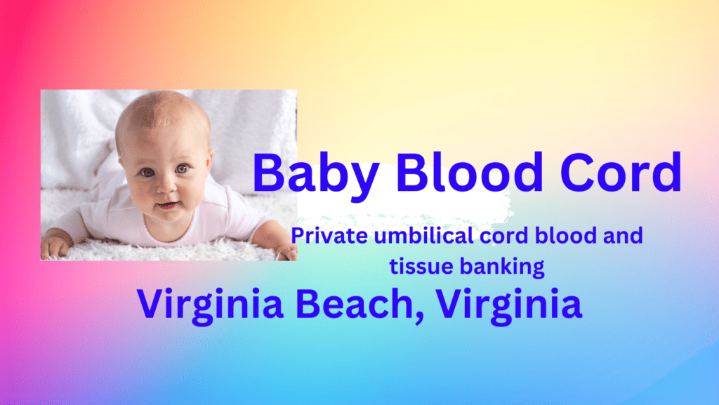 cord blood banking Virginia Beach Virginia