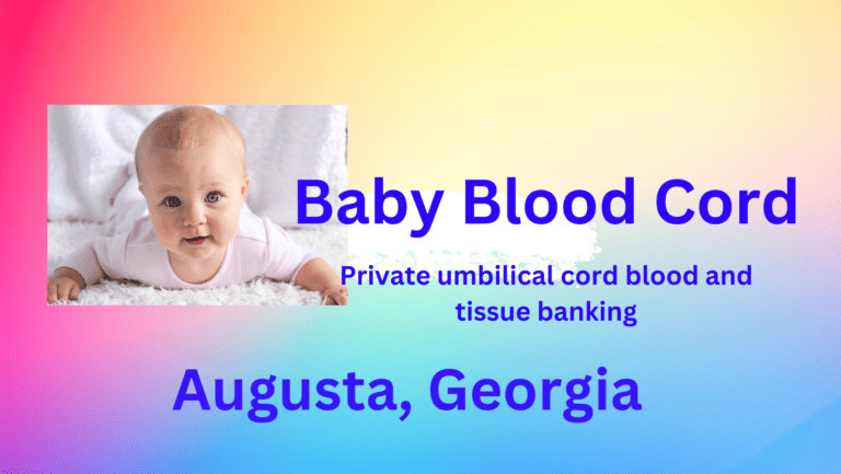 cord blood banking Augusta Georgia