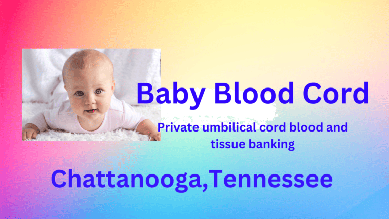 cord blood banking Chattanooga Tennessee
