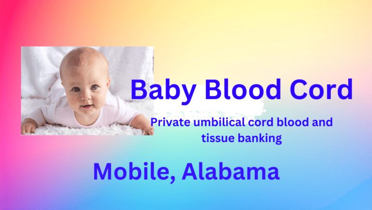 cord blood banking Mobile Alabama