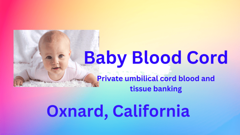 cord blood banking Oxnard California