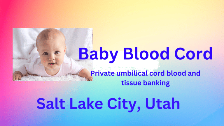 cord blood banking Salt Lake City Utah