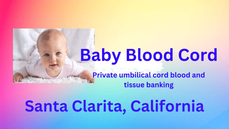 cord blood banking Santa Clarita California