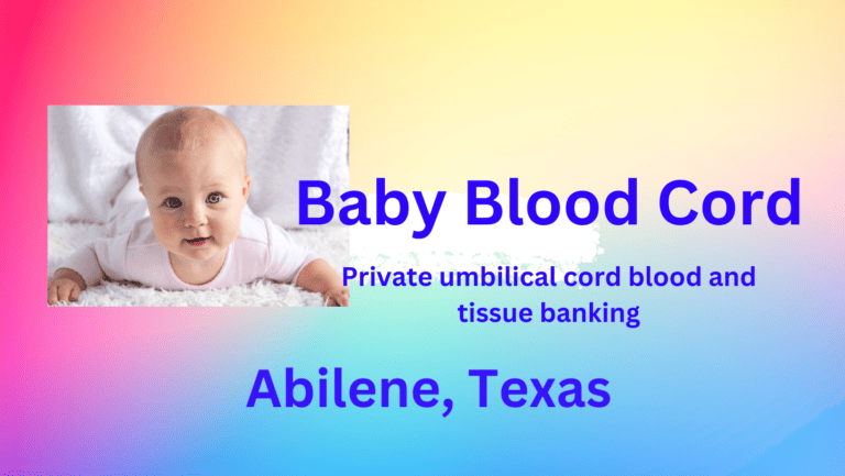 Cord blood banking Abilene Texas