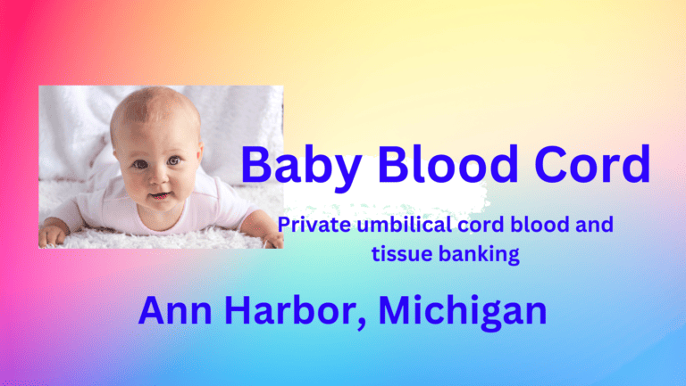 Cord blood banking Ann Arbor Michigan