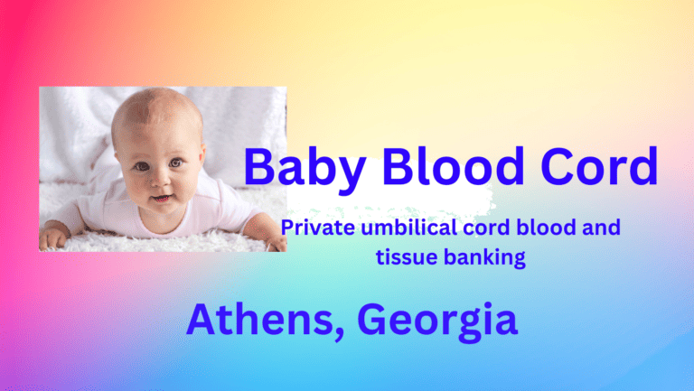 Cord blood banking Athens Georgia