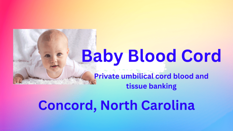 Cord blood banking Concord North Carolina