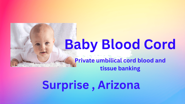 cord blood banking Surprise Arizona