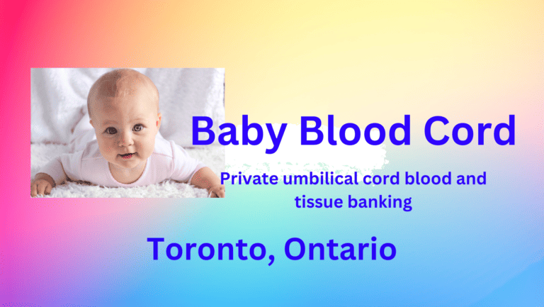 cord blood banking Toronto Ontario